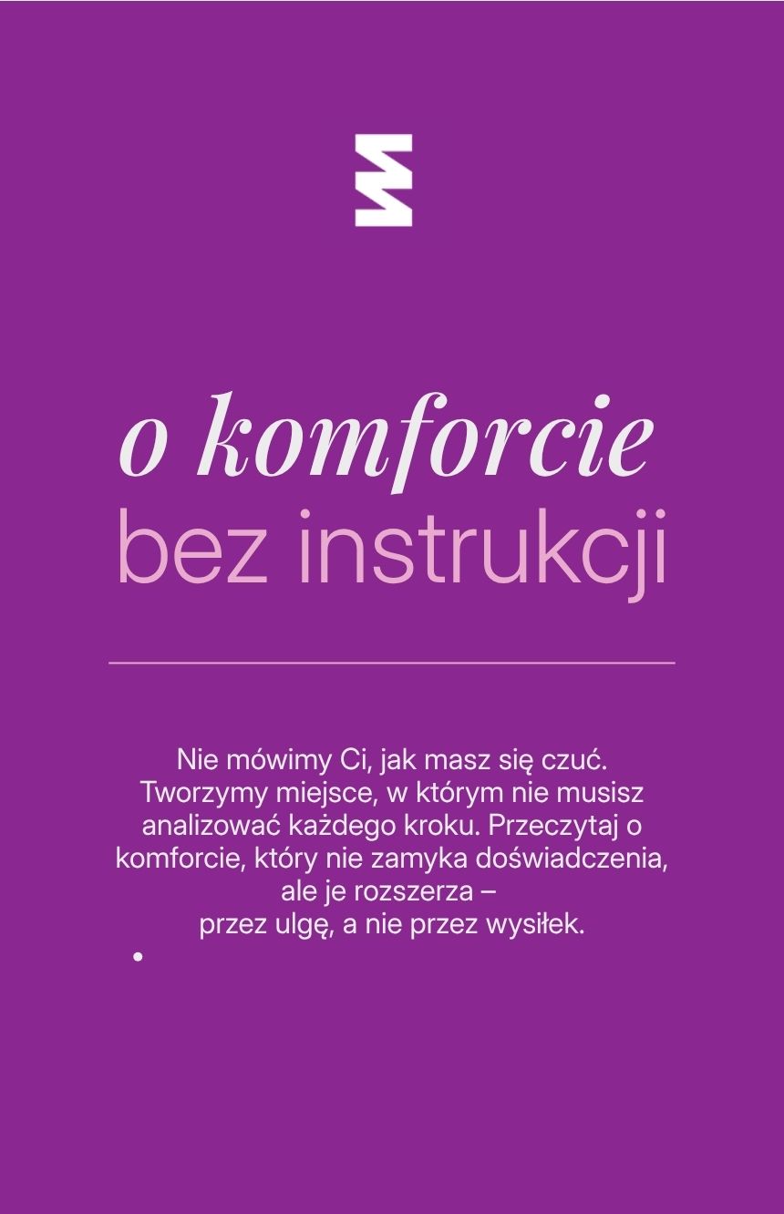 O komforcie. Bez instrukcji.